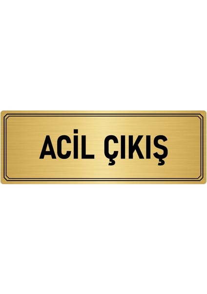Metal Yönlendirme Levhası Departman Kapı Isimliği Acil Çıkış 10x20 cm Altın Renk