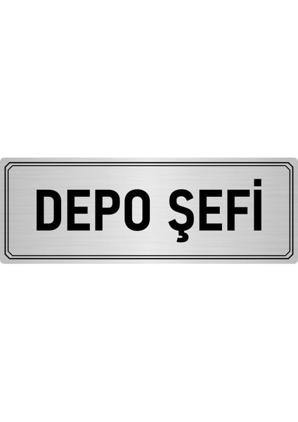 Metal Yönlendirme Levhası Departman Kapı Isimliği Depo Şefi 7x20 cm Gümüş Renk