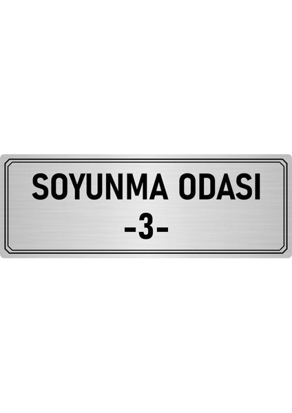 Metal Yönlendirme Levhası Departman Kapı Isimliği Soyunma Odası 3 7x20 cm Gümüş Renk