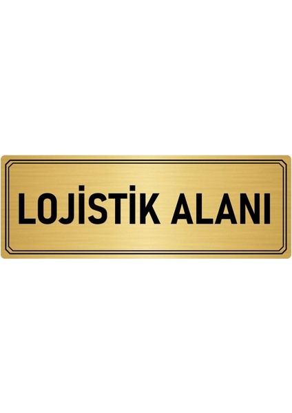 Metal Yönlendirme Levhası Departman Kapı Isimliği Lojistik Alanı 10x20 cm Altın Renk