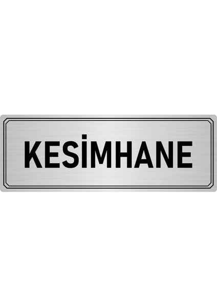 Metal Yönlendirme Levhası Departman Kapı Isimliği Kesimhane 5x20 cm Gümüş Renk