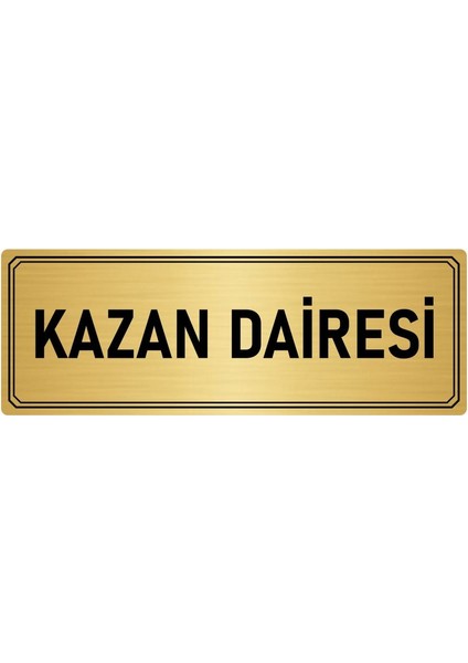 Metal Yönlendirme Levhası Departman Kapı Isimliği Kazan Dairesi 10x20 cm Altın Renk