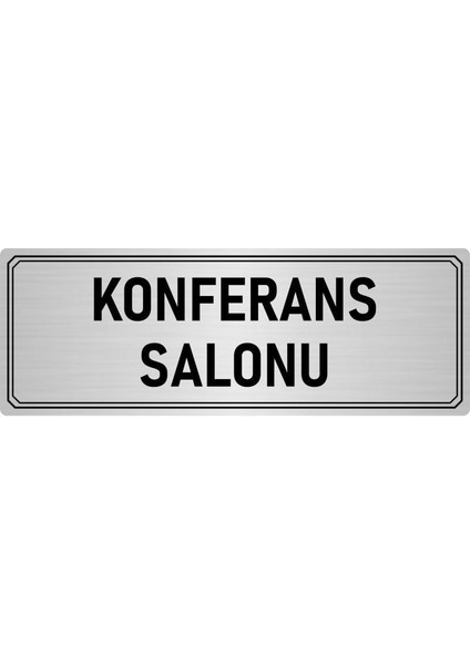 Metal Yönlendirme Levhası Departman Kapı Isimliği Konferans Salonu 7x20 cm Gümüş Renk