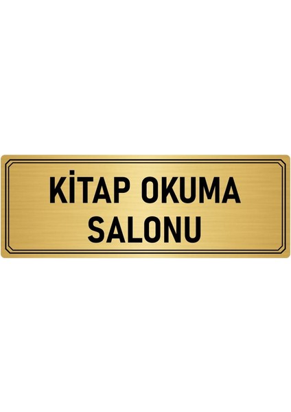 Metal Yönlendirme Levhası Departman Kapı Isimliği Kitap Okuma Salonu 10x20 cm Altın Renk