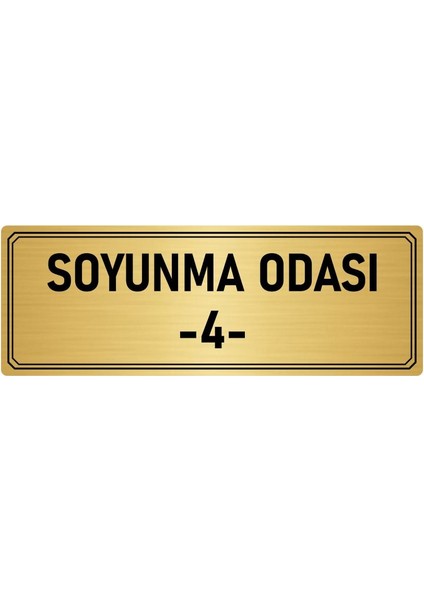 Metal Yönlendirme Levhası Departman Kapı Isimliği Soyunma Odası 4 5x20 cm Altın Renk