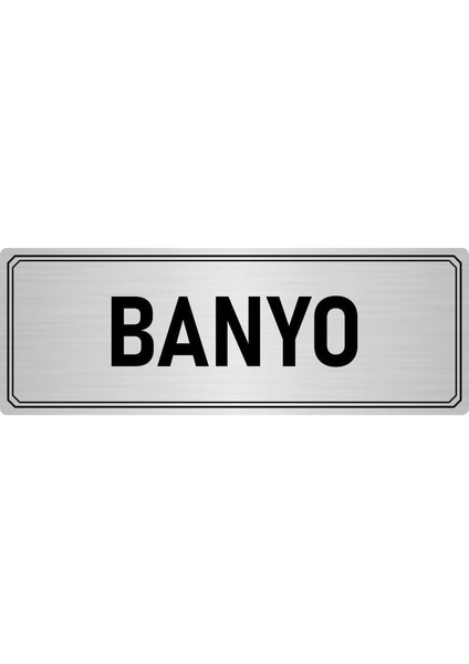 Metal Yönlendirme Levhası Departman Kapı Isimliği Banyo 10x20 cm Gümüş Renk