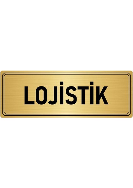 Metal Yönlendirme Levhası Departman Kapı Isimliği Lojistik 10x20 cm Altın Renk