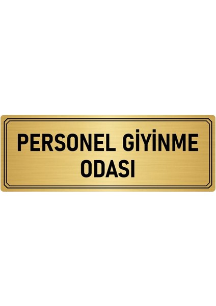 Metal Yönlendirme Levhası Departman Kapı Isimliği Personel Giyinme Odası 7x20 cm Altın Renk