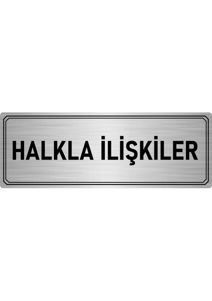 Metal Yönlendirme Levhası Departman Kapı Isimliği Halkla Ilişkiler 10x20 cm Gümüş Renk