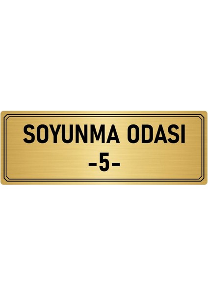 Metal Yönlendirme Levhası Departman Kapı Isimliği Soyunma Odası 5 10x20 cm Altın Renk