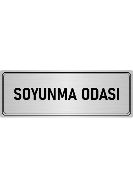 Metal Yönlendirme Levhası Departman Kapı Isimliği Soyunma Odası 7x20 cm Gümüş Renk