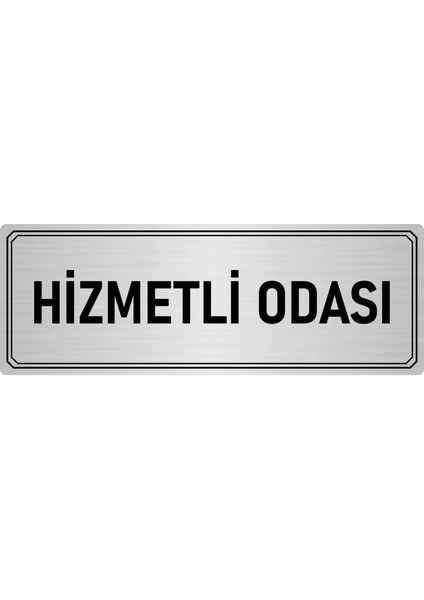 Metal Yönlendirme Levhası Departman Kapı Isimliği Hizmetli Odası 7x20 cm Gümüş Renk