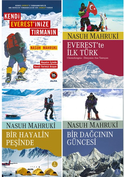 Kendi Everest'inize Tırmanın - Everest'te İlk Türk - Bir Hayalin Peşinde - Bir Dağcının Güncesi - 4 Kitap - Nasuh Mahruki