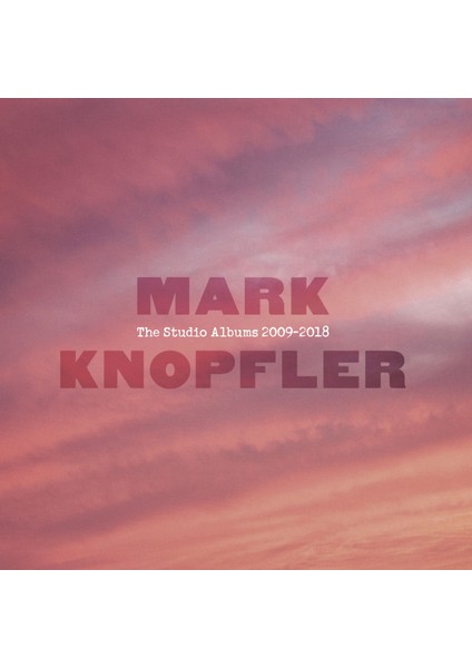 Mark Knopfler / The Studio Albums 2009 - 2018 (6cd L.e.) (Cd)