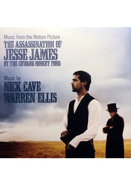 Nick Cave, Warren Ellis The Assassination Of Jesse James By The Coward Robert Ford (Music From The Motion Picture) - Plak