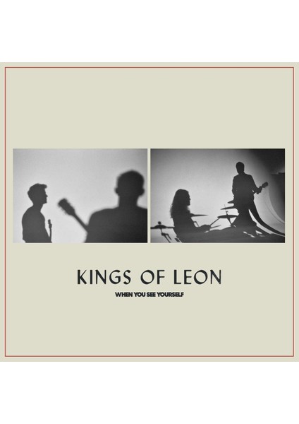 Kings Of Leon When You See Yourself - Plak