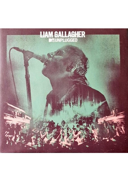 Liam Gallagher Mtv Unplugged - Plak