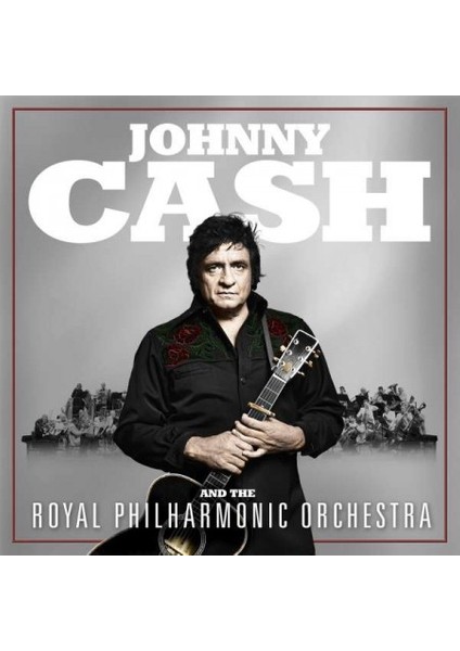 Johnny Cash, Royal Philharmonic Orchestra Johnny Cash And The Royal Philharmonic Orchestra - Plak