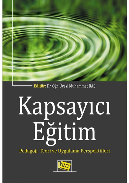 Kapsayıcı Eğitim Pedagoji, Teori ve Uygulama Perspektifleri