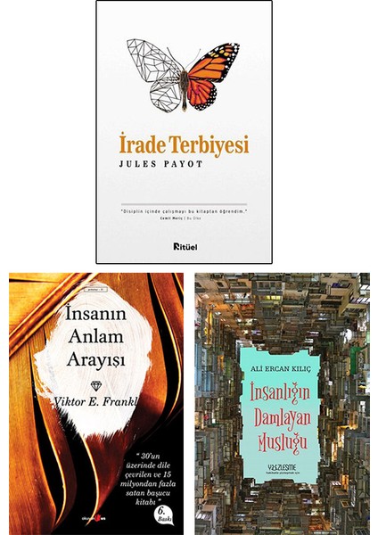 Irade Terbiyesi / Insanın Anlam Arayışı / Insanlığın Damlayan Musluğu (3 Kitap Set)