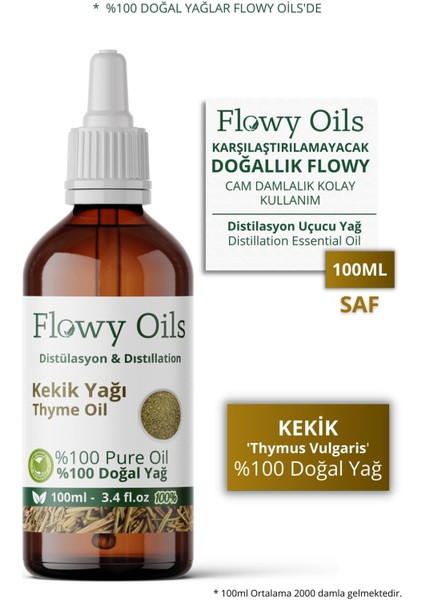 Flowy Oils Kekik Yağı %100 Doğal Bitkisel Uçucu Yağ Thyme Oil 100 ml