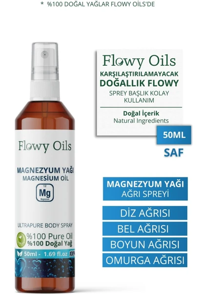 Flowy Oils Saf Magnezyum Yağı %100 Doğal Bitkisel Sprey Masaj Yağı Magnesium Oil 50 ml