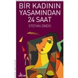 Bir Kadının Yaşamından Yirmidört Saat - Stefan Zweig