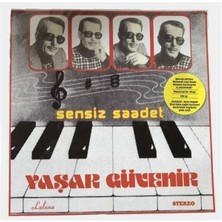 Yaşar Güvenir: Sensiz Saadet / Special Edition Numaralı 1.Baskı (Plak)