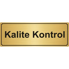 Özarslan DizaynKalite Kontrol Yönlendirme Levhası 5 x 20 cm Altın Renk