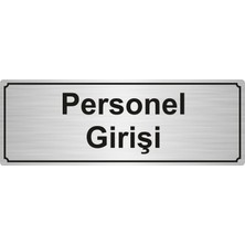 Özarslan DizaynPerşonel Girişi Yönlendirme Levhası 5 x 20 cm Gümüş Renk