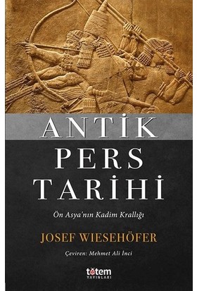 Antik Pers Tarihi - Osef Wiesehöfer