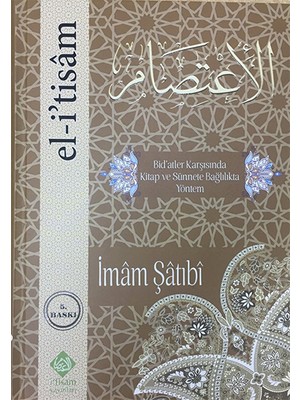 El-Itisam - Bidatler ve Sünnete Bağlılık - Imam Şatıbi