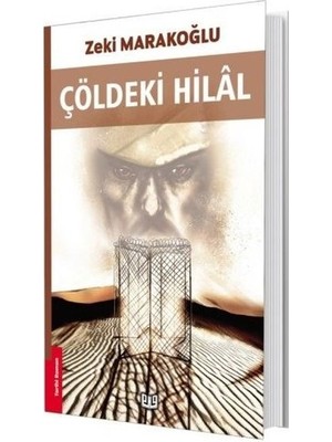 Çöldeki Hilal - Zeki Marakoğlu