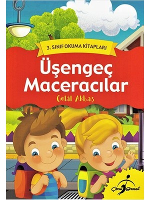 Üşengeç Maceracılar - 3. Sınıf Okuma Kitapları