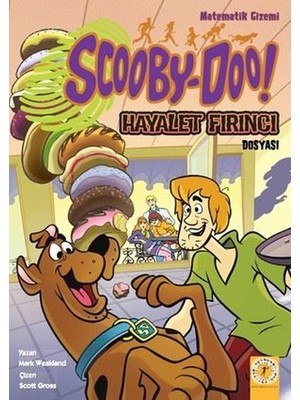 Matematik Gizemi Scooby-Doo! Hayalet Fırıncı Dosyası - Mark Weakland