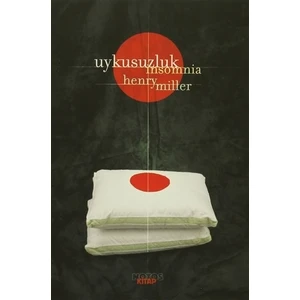 Uykusuzluk – Insomnia - Henry Miller
