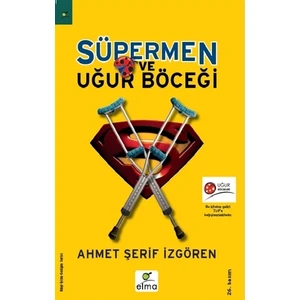 Süpermen ve Uğur Böceği - Ahmet Şerif İzgören