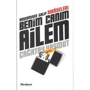 Benim Canım Ailem - Baş Komiser Galip Hikayeleri - Çağatay Yaşmut