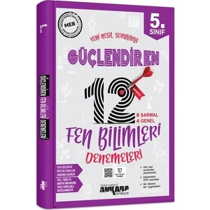 Ankara Yayıncılık 5.Sınıf Güçlendiren Fen Bilimleri 12 Deneme Sınavı