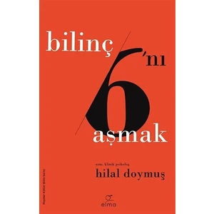 Bilinç Altını Aşmak - Hilal Doymuş