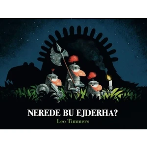 Nerede Bu Ejderha? - Leo Timmers