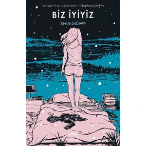 Biz İyiyiz - Nina Lacour
