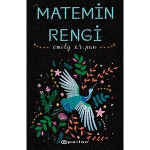 Matemin Rengi - Emily X. R. Pan