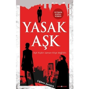 Yasak Aşk - Çiğdem Şentürk