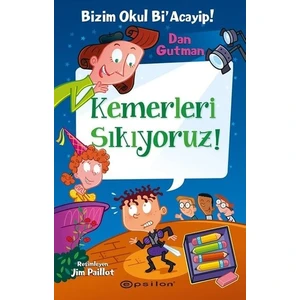 Bizim Okul Bi' Acayip 15Kemerleri Sıkıyoruz! - Dan Gutman