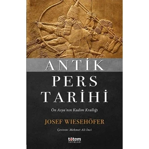 Antik Pers Tarihi - Josef Wiesehöfer
