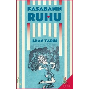 Kasabanın Ruhu - İlhan Tarus