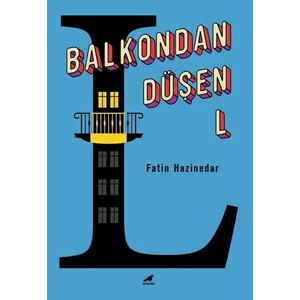 Balkondan Düşen L - Fatin Hazinedar