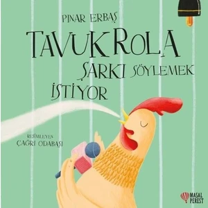 Tavuk Rola Şarkı Söylemek İstiyor - Pınar Erbaş