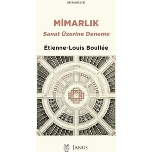 Mimarlık Sanat Üzerine Deneme - Étiennelouis Boullée